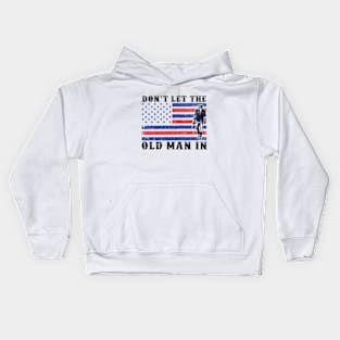 Don't Let The Old Man In Vintage American flag Kids Hoodie